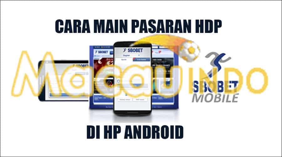 Panduan Bermain SBOBET Melalui Handphone