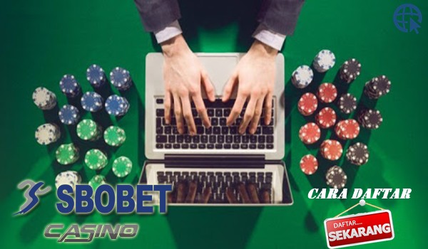 Cara Daftar di Casino Sbobet dengan Sangat Cepat